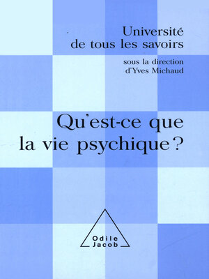 cover image of Qu'est-ce que la vie psychique ?